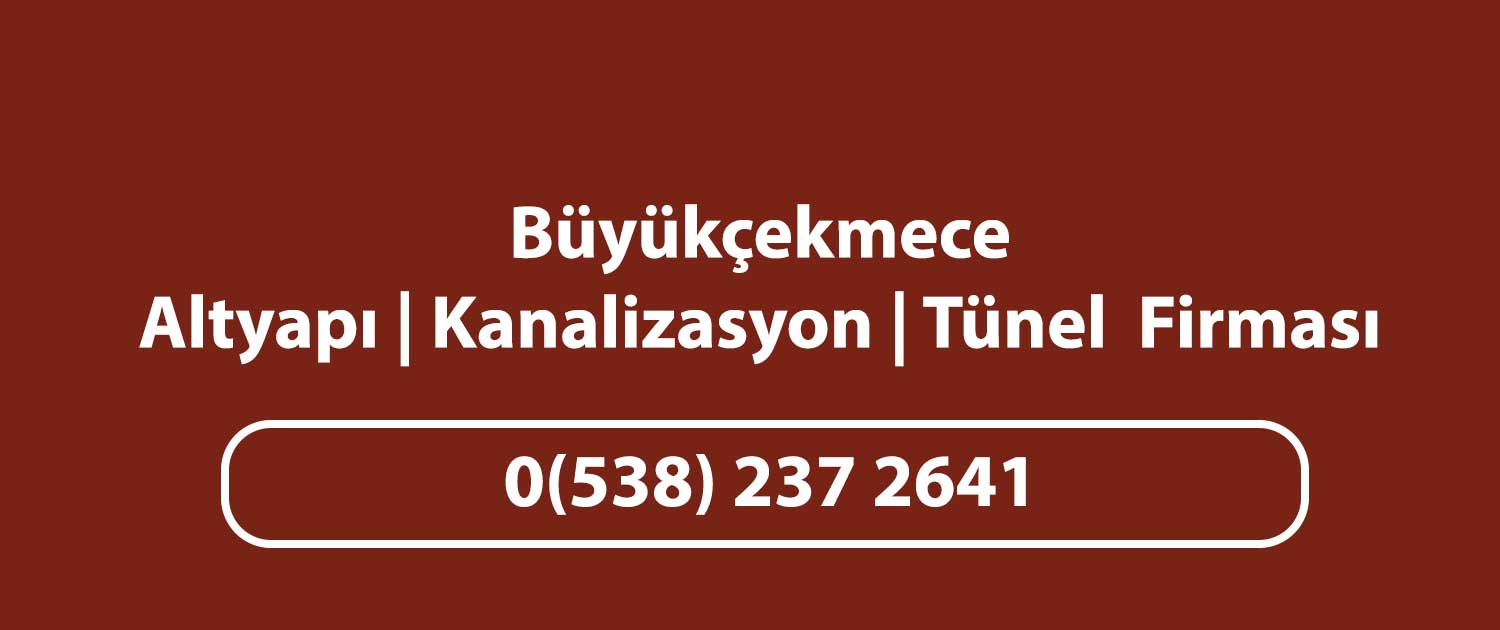 büyükçekmece tünel kanal kuyu firması