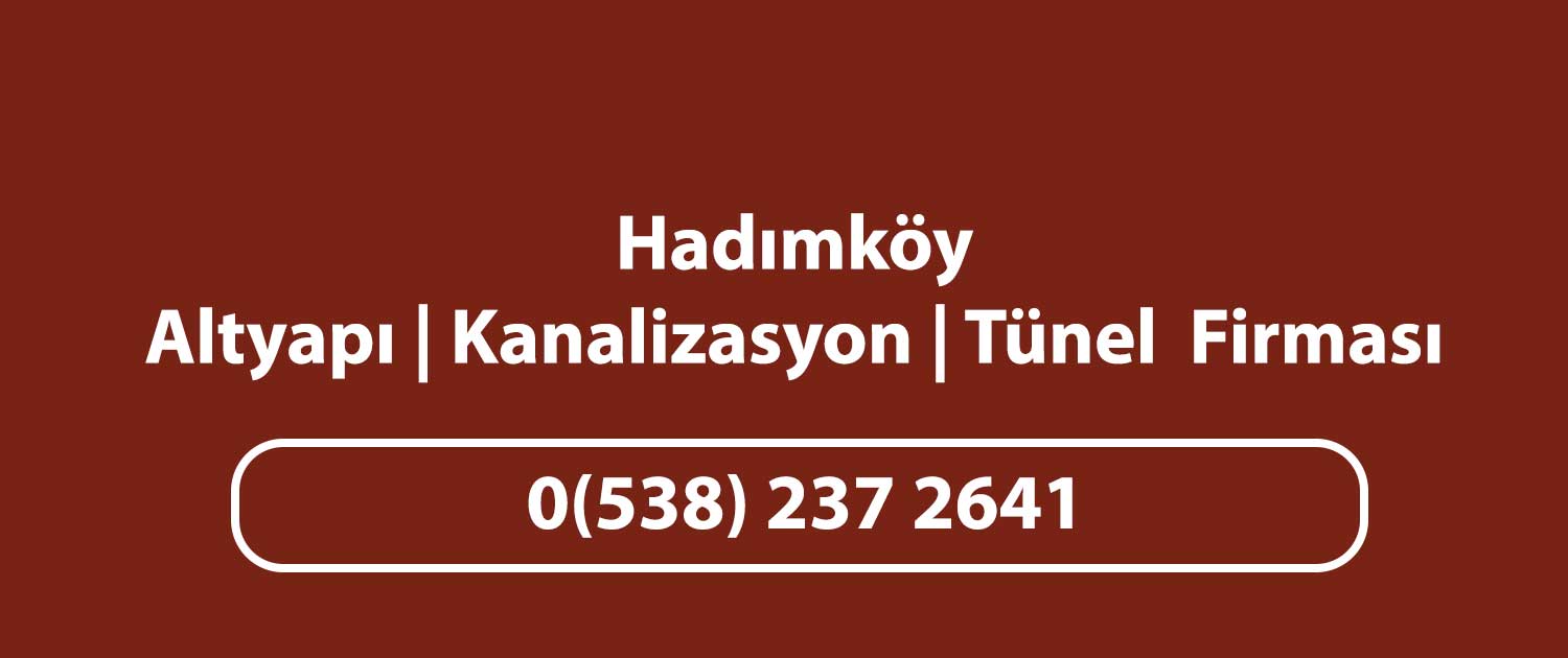 hadımköy tünel kanal kuyu firması